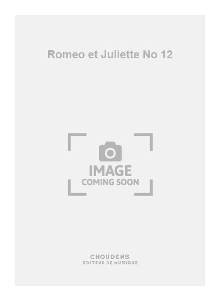 Romeo et Juliette No 12